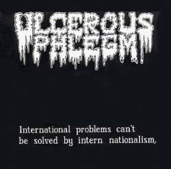Ulcerous Phlegm : International Problems Can't Be Solved by Intern Nationalism Ulcerous Phlegm : International Problems Can't Be Solved by Intern Nationalism